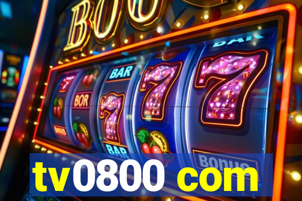 tv0800 com